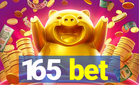 165 bet